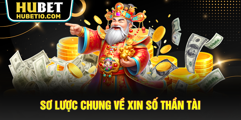 Sơ lược chung về xin số Thần Tài