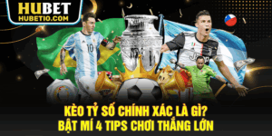 Kèo tỷ số chính xác